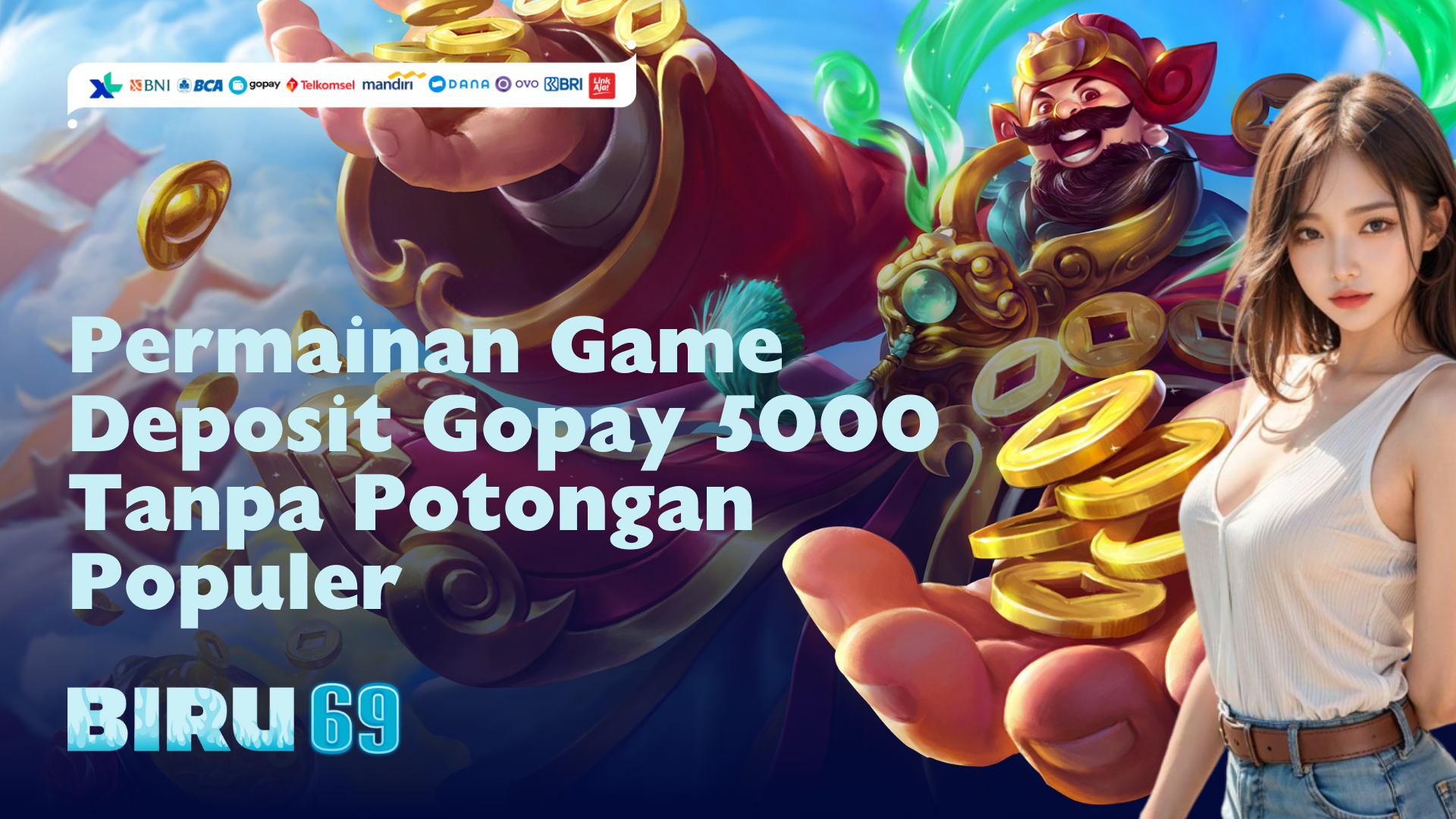 Permainan Game Deposit Gopay 5000 Tanpa Potongan Populer