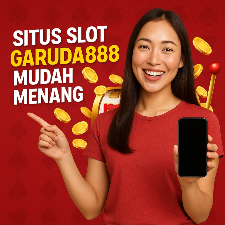 Situs Slot Garuda888 Mudah Menang